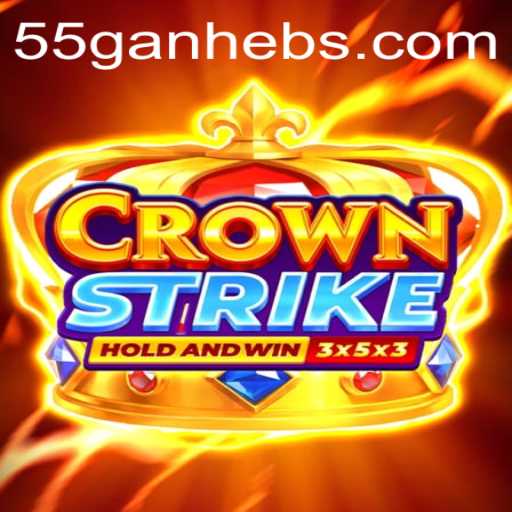 Exploring the Intriguing World of Crownstrike with the Strategy of 55ganhe