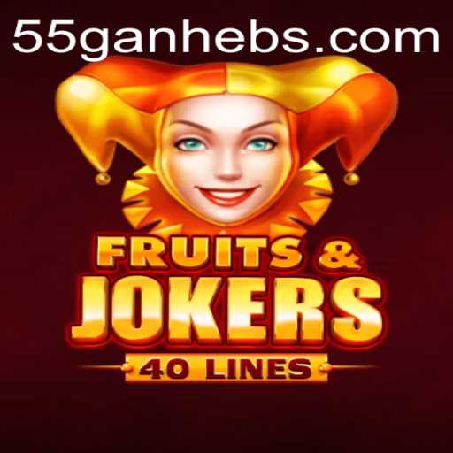 FruitsAndJokers40: A Vibrant Casino Adventure with 55ganhe
