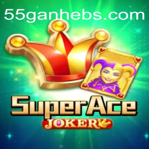 Exploring the World of SuperAceJoker and the 55ganhe Phenomenon