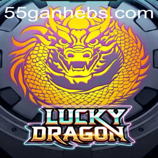 Unleashing the Thrills of LuckyDragon With 55ganhe