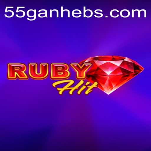 RubyHit: An Immersive Gaming Experience with '55ganhe'